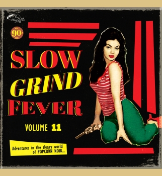 Slow Grind Fever - Vol. 11
